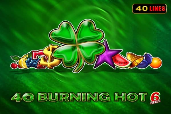 40 Burning Hot 6 Reels - Slot Amusnet | RTP 95.9% | MisterTopCasino