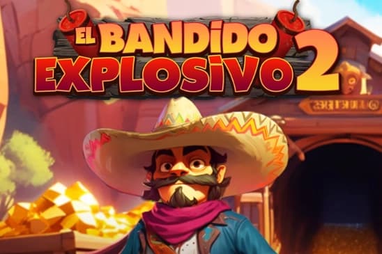 El Bandido Explosivo 2 - Slot MGA | RTP N/A | MisterTopCasino