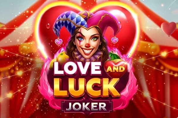 Love and Luck Joker - Slot Evoplay | RTP 96% | MisterTopCasino