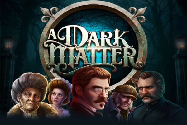 A Dark Matter - Slot Slingshot Studios | RTP N/A | MisterTopCasino