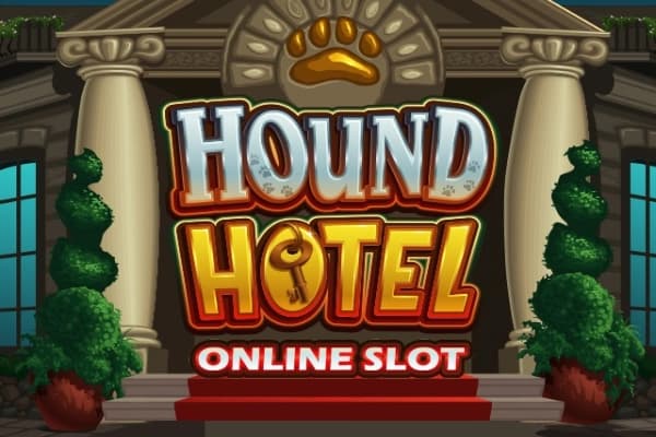 Hound Hotel - Slot Games Global | RTP N/A | MisterTopCasino