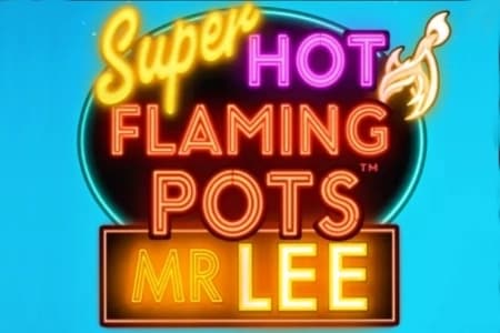 Super Hot Flaming Pots Mr Lee - Slot Light & Wonder | RTP N/A | MisterTopCasino