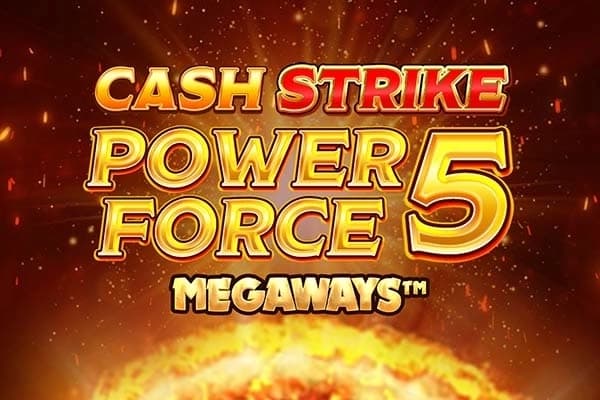 Cash Strike Power Force 5 Megaways - Slot Blueprint Gaming | RTP N/A | MisterTopCasino