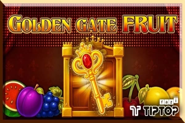 Golden Gate Fruit - Slot Tiptop | RTP N/A | MisterTopCasino