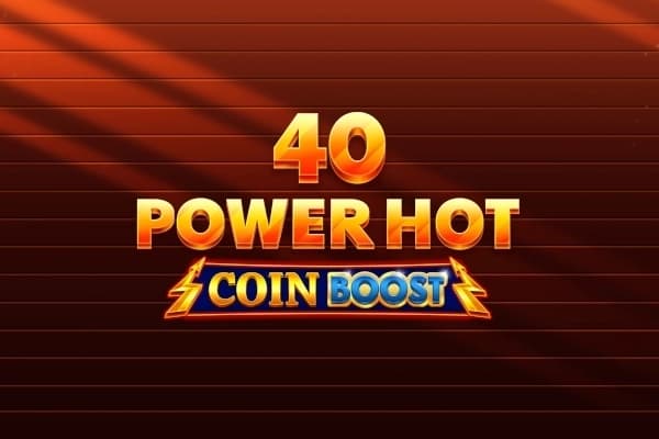 40 Power Hot Coin Boost - Slot Amusnet | RTP 96.43% | MisterTopCasino