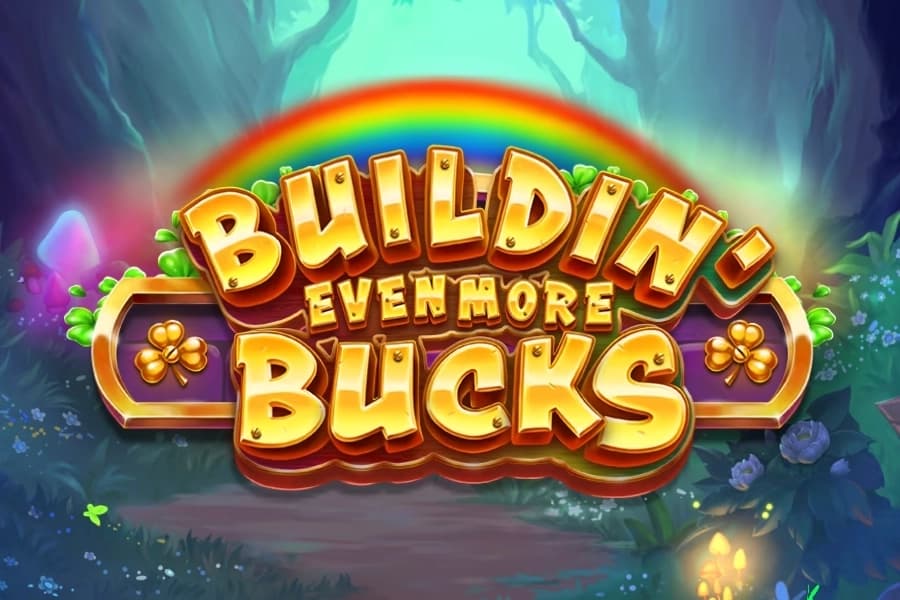Buildin' Even More Bucks - Slot Play'n GO | RTP N/A | MisterTopCasino
