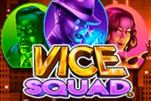 Vice Squad - Slot Design Works Gaming | RTP N/A | MisterTopCasino