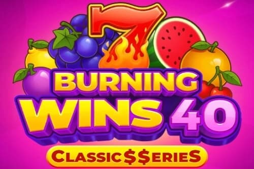 Burning Wins 40: Classics Series - Slot NetGame | RTP N/A | MisterTopCasino
