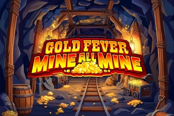 Gold Fever Mine All Mine - Slot Inspired Gaming | RTP N/A | MisterTopCasino