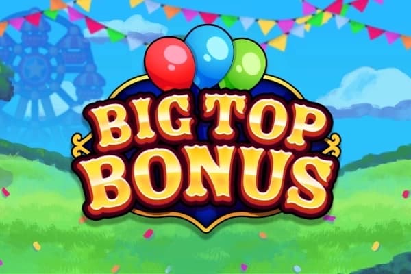Big Top Bonus - Slot S Gaming | RTP N/A | MisterTopCasino