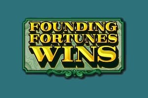 Founding Fortunes Wins - Slot High 5 Games | RTP N/A | MisterTopCasino