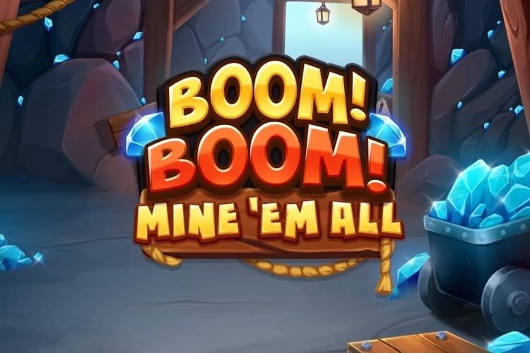 Boom! Boom! Mine 'Em All - Slot Apparat Gaming | RTP N/A | MisterTopCasino