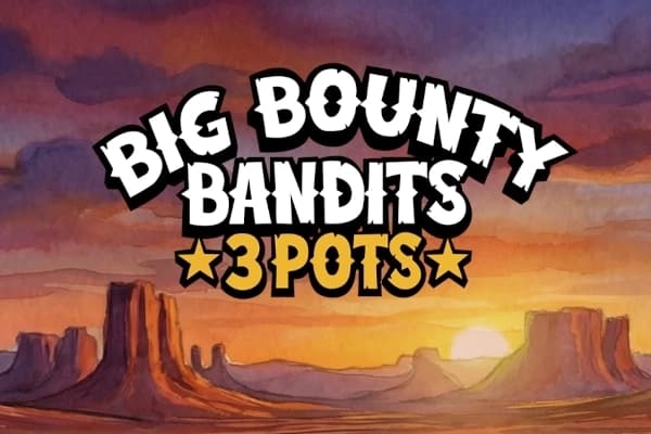Big Bounty Bandits: 3 Pots - Slot Peter & Sons | RTP N/A | MisterTopCasino