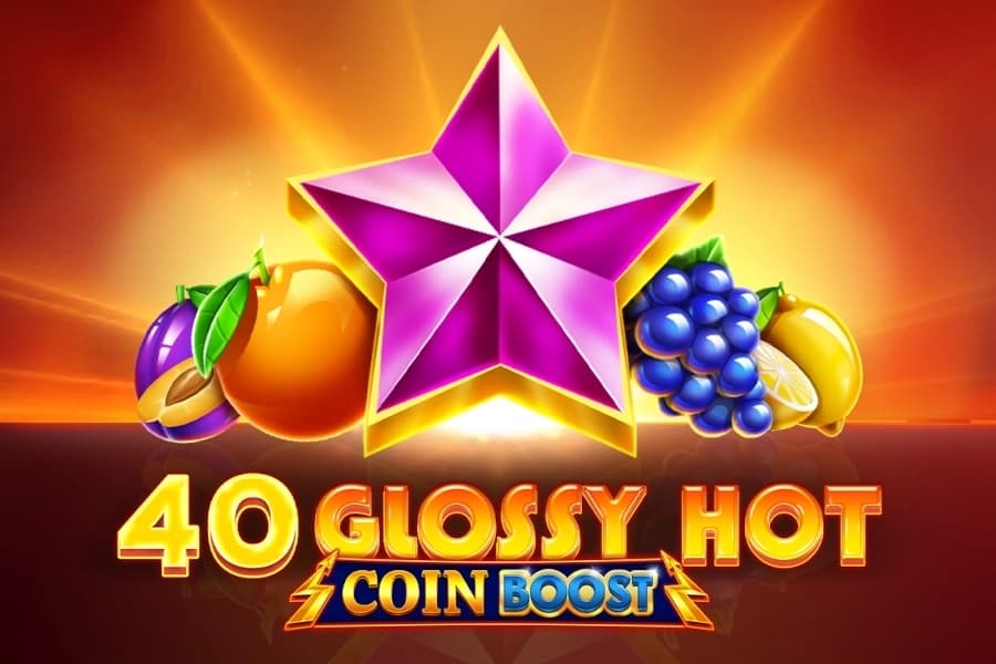 40 Glossy Hot Coin Boost - Slot Amusnet | RTP 96.65% | MisterTopCasino