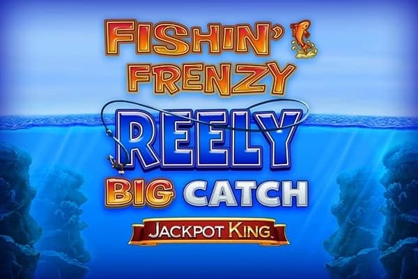 Fishin' Frenzy Reely Big Catch - Slot Blueprint Gaming | RTP N/A | MisterTopCasino