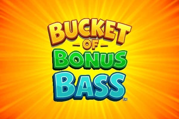 Bucket of Bonus Bass - Slot High Limit Studio | RTP N/A | MisterTopCasino