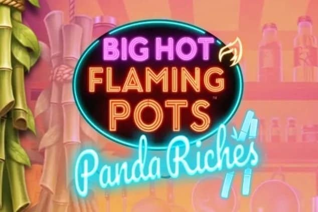 Big Hot Flaming Pots Panda Riches - Slot Light & Wonder | RTP N/A | MisterTopCasino