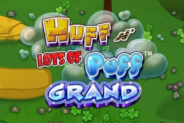 Huff N' Lots of Puff Grand - Slot Light & Wonder | RTP N/A | MisterTopCasino