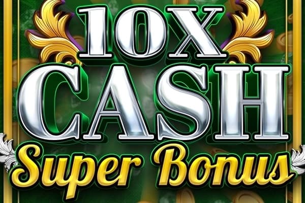 10x Cash Super Bonus - Slot AGS | RTP N/A | MisterTopCasino