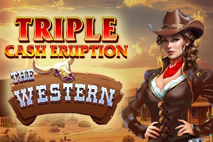 Triple Cash Eruption The Western - Slot IGT | RTP N/A | MisterTopCasino