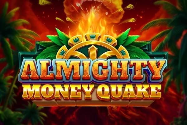 Almighty Money Quake - Slot Blueprint Gaming | RTP N/A | MisterTopCasino