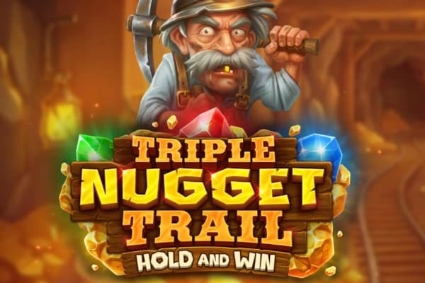 Triple Nugget Trail - Slot Kalamba Games | RTP N/A | MisterTopCasino