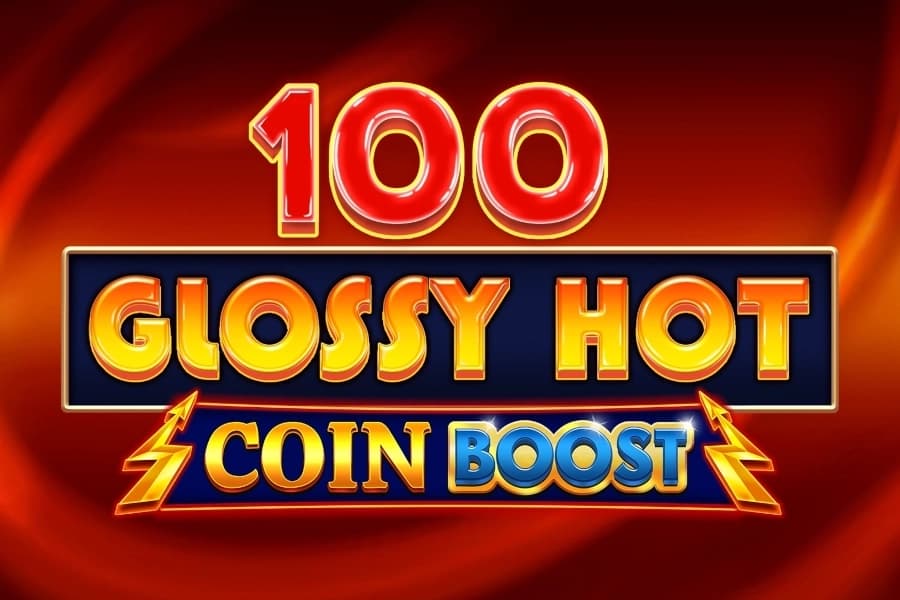 100 Glossy Hot Coin Boost - Slot Amusnet | RTP 96.13% | MisterTopCasino