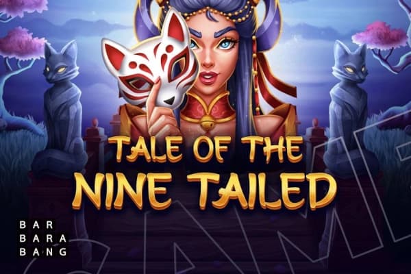 Tale of the Nine Tailed - Slot Barbara Bang | RTP N/A | MisterTopCasino