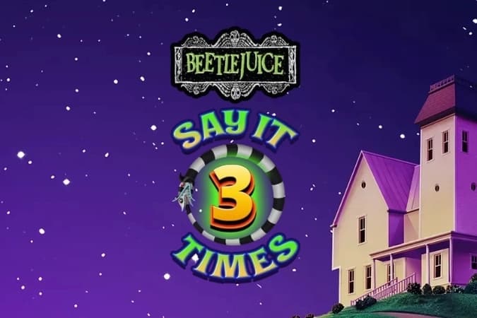 Beetlejuice Say It 3 Times - Slot Light & Wonder | RTP N/A | MisterTopCasino
