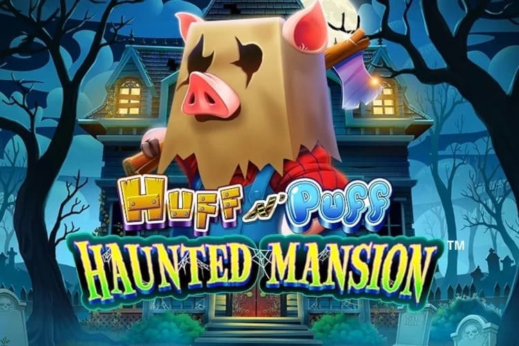 Huff N' Puff Haunted Mansion - Slot Light & Wonder | RTP N/A | MisterTopCasino
