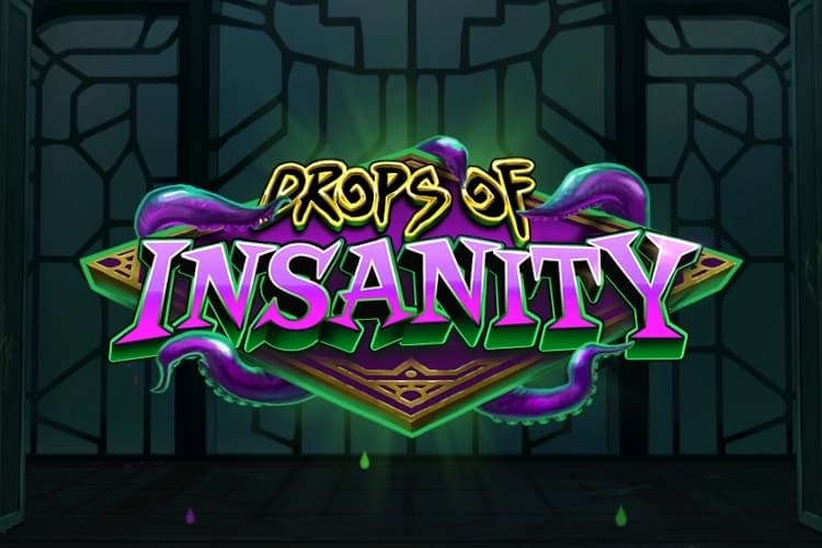 Drops of Insanity - Slot Play'n GO | RTP N/A | MisterTopCasino