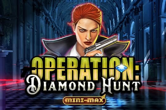 Operation: Diamond Hunt Mini-Max - Slot Kalamba Games | RTP N/A | MisterTopCasino