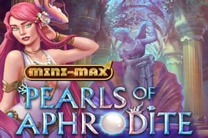 Pearls of Aphrodite Mini-Max - Slot Kalamba Games | RTP N/A | MisterTopCasino