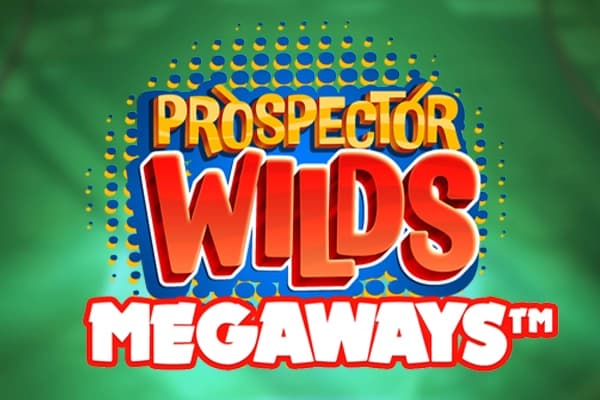 Prospector Wilds Megaways - Slot Prospect Gaming | RTP N/A | MisterTopCasino