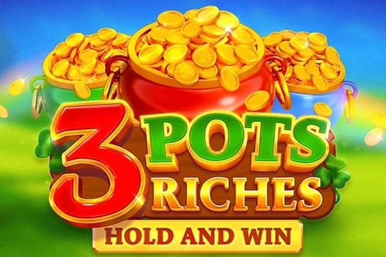 3 Pots Riches: Hold and Win - Slot Playson | RTP N/A | MisterTopCasino