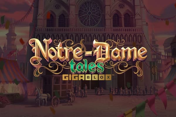 Notre-Dame Tales Gigablox - Slot Yggdrasil Gaming | RTP N/A | MisterTopCasino