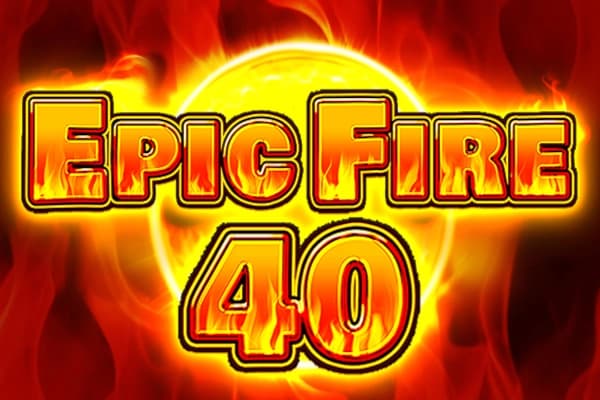 Epic Fire 40 - Slot FAZI | RTP N/A | MisterTopCasino