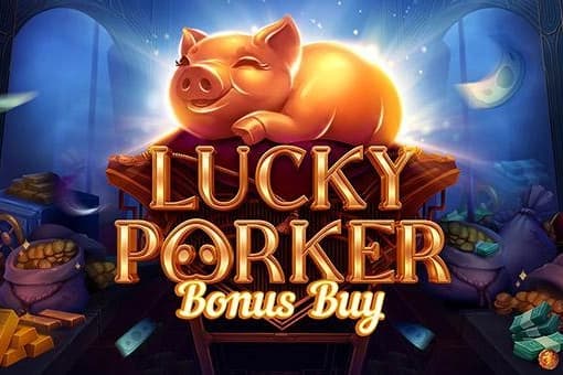 Lucky Porker Bonus Buy - Slot Evoplay | RTP 96.01% | MisterTopCasino