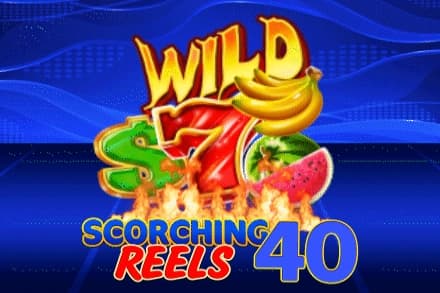 Scorching Reels 40 - Slot Pateplay | RTP N/A | MisterTopCasino