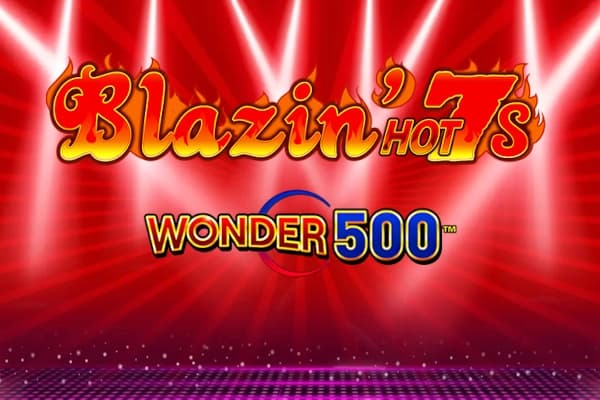 Blazin' Hot 7's Wonder 500 - Slot Light & Wonder | RTP N/A | MisterTopCasino