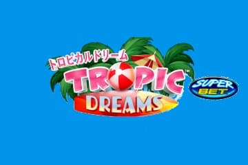 Tropic Dreams - Slot Light & Wonder | RTP N/A | MisterTopCasino