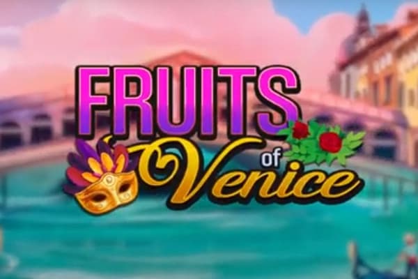 Fruits of Venice - Slot MGA | RTP N/A | MisterTopCasino