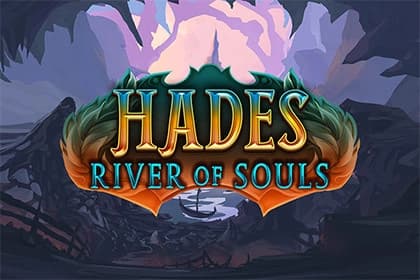 Hades River of Souls - Slot Fantasma Games | RTP N/A | MisterTopCasino