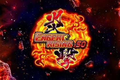 Engeki Rising X50 - Slot Win Fast | RTP N/A | MisterTopCasino