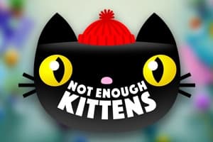 Not Enough Kittens - Slot Thunderkick | RTP 96.1% | MisterTopCasino