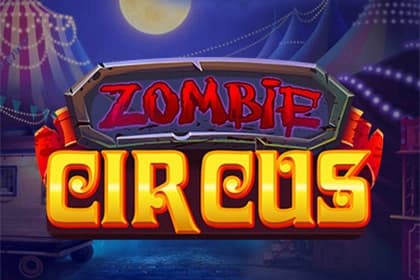 Zombie Circus - Slot Relax Gaming | RTP N/A | MisterTopCasino