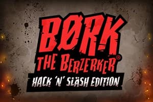 Bork the Berzerker Hack 'N' Slash Edition - Slot Thunderkick | RTP N/A | MisterTopCasino