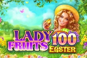 Lady Fruits 100 Easter - Slot Amatic | RTP N/A | MisterTopCasino