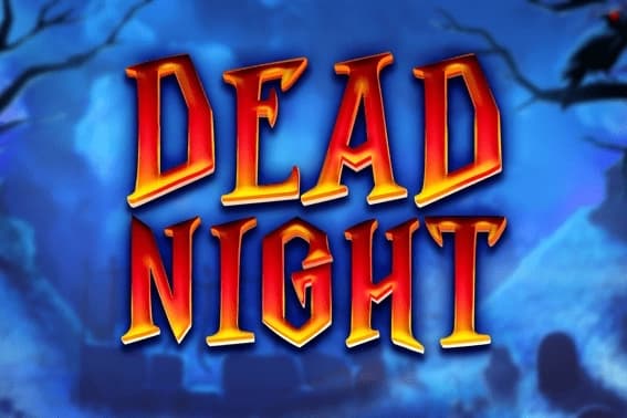 Dead Night - Slot FAZI | RTP N/A | MisterTopCasino