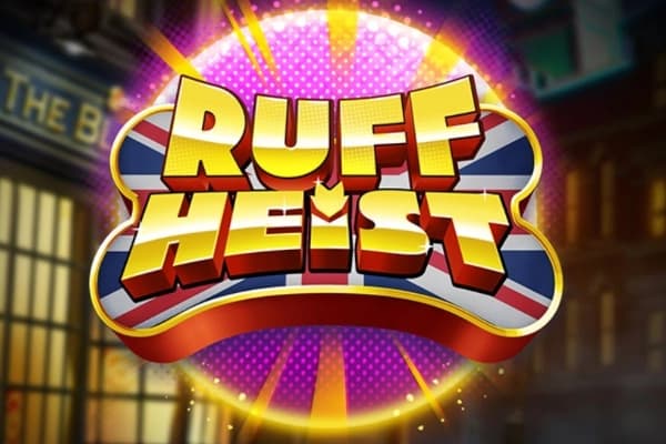 Ruff Heist - Slot Play'n GO | RTP N/A | MisterTopCasino